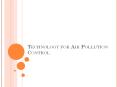 Technology for Air Pollution Control PowerPoint PPT Presentation