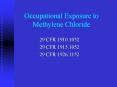 Occupational Exposure to Methylene Chloride PowerPoint PPT Presentation