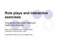 Role plays and interactive exercises PowerPoint PPT Presentation