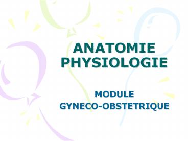 ANATOMIE PHYSIOLOGIE