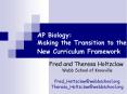 AP Biology: Making the Transition to the New Curriculum Framework PowerPoint PPT Presentation