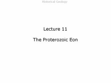 Lecture 11 - The Proterozoic Eon
