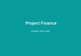Project Finance Professor Pierre Hillion * Bank PowerPoint PPT Presentation