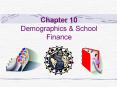 Chapter 10 Demographics & School Finance  Improving student PowerPoint PPT Presentation
