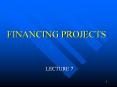 FINANCING PROJECTS PowerPoint PPT Presentation