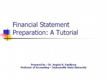 Financial Statement Preparation: A Tutorial