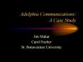 Adelphia Communications: A Case Study Jim Mahar Carol PowerPoint PPT Presentation