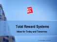 Total Reward Systems PowerPoint PPT Presentation