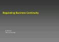 Regulating Business Continuity PowerPoint PPT Presentation