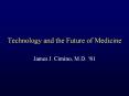 Technology and the Future of Medicine PowerPoint PPT Presentation