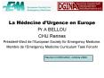La Mйdecine d’Urgence en Europe PowerPoint PPT Presentation