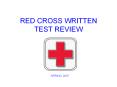 RED CROSS WRITTEN TEST REVIEW PowerPoint PPT Presentation