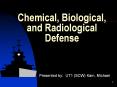 Chemical, Biological, and Radiological Defense PowerPoint PPT Presentation