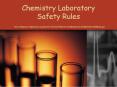 Chemistry Laboratory Safety Rules http://www.sterlingschools.org/shs/stf/cbrown/Chemistry Laboratory Safety Rules.ppt PowerPoint PPT Presentation