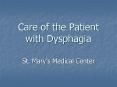 Care of the Patient with Dysphagia PowerPoint PPT Presentation