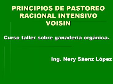 PRINCIPIOS DE PASTOREO RACIONAL INTENSIVO VOISIN
