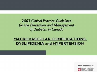 MACROVASCULAR COMPLICATIONS, DYSLIPIDEMIA and HYPERTENSION