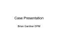 Case Presentation PowerPoint PPT Presentation