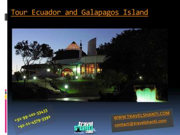 Tour Ecuador and Galapagos Island