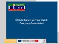 ERGAZ Sanayi ve Ticaret A.S. PowerPoint PPT Presentation