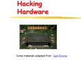 Hacking Hardware PowerPoint PPT Presentation