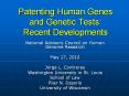Patenting Human Genes and Genetic Tests: Recent Developments PowerPoint PPT Presentation