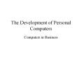The Development of Personal Computers PowerPoint PPT Presentation