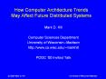 How Computer Architecture Trends May Affect Future Distributed Systems PowerPoint PPT Presentation