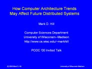 How Computer Architecture Trends May Affect Future Distributed Systems