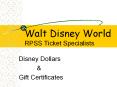 Walt Disney World RPSS Ticket Specialists PowerPoint PPT Presentation