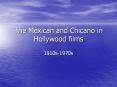 The Mexican and Chicano in Hollywood films PowerPoint PPT Presentation