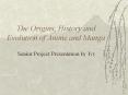 The Origins, History and Evolution of Anime and Manga PowerPoint PPT Presentation