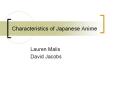 Characteristics of Japanese Anime PowerPoint PPT Presentation