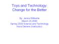 Toys and Technology: Change for the Better PowerPoint PPT Presentation