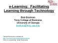e-Learning: Facilitating Learning through Technology PowerPoint PPT Presentation