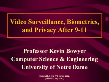 Video Surveillance, Biometrics, and Privacy After 9-11
