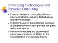 Converging Technologies and Pervasive Computing PowerPoint PPT Presentation