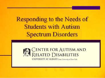 Responding to the Needs of Students with Autism Spectrum Disorders