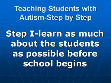 Teaching Students with Autism-Step by Step