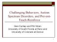 Challenging Behaviors, Autism Spectrum Disorders, and Prevent-Teach-Reinforce PowerPoint PPT Presentation