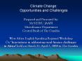 Climate Change: Opportunities and Challenges PowerPoint PPT Presentation