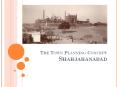 The Town Planning Concept Shahjahanabad PowerPoint PPT Presentation