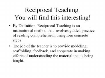 Reciprocal Teaching: You will find this interesting!