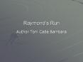 Raymond s Run Author Toni Cade Bambara About the Author Toni PowerPoint PPT Presentation