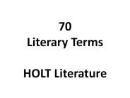 70 Literary Terms HOLT Literature