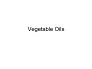 Vegetable Oils