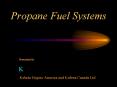 Propane Fuel Systems Presented by K Kubota Engine America PowerPoint PPT Presentation