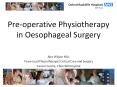 Pre-operative Physiotherapy in Oesophageal Surgery PowerPoint PPT Presentation