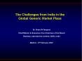 The Challenges from India in the Global Generic Market Place PowerPoint PPT Presentation
