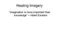 Healing Imagery PowerPoint PPT Presentation